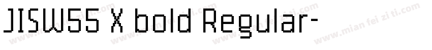 JISW55 X bold Regular字体转换